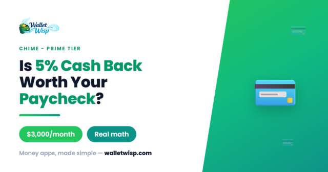 chime-prime-3000-direct-deposit-requirement-walletwisp Chime Prime: How to Hit the $3,000 Direct Deposit Bar (And Whether the 5% Is Worth It)