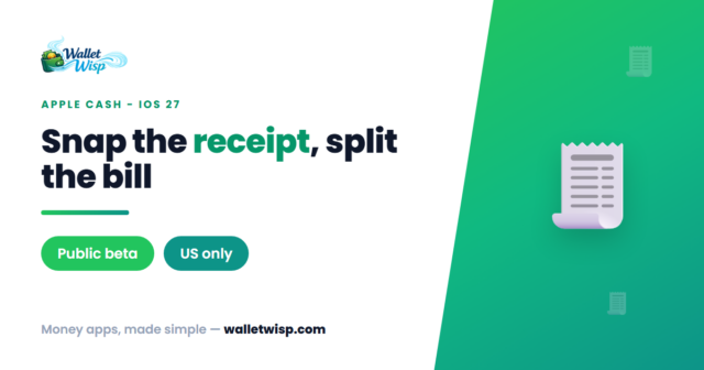ios-27-apple-cash-split-bill-receipt-photo-walletwisp Snap the Receipt, Split the Bill: Apple Cash Bill Splitting in the iOS 27 Public Beta
