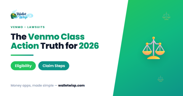 Is There a Venmo Class Action in 2026? Eligibility, the $25–$500 Payout Question, and How to File