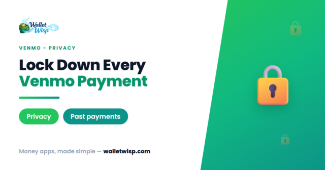 Venmo Killed the Public Feed — But Your Payments May Still Be Visible. Here's How to Lock Everything Down