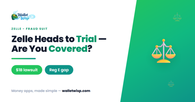 zelle-fraud-lawsuit-trial-is-zelle-safe-walletwisp Zelle Is Going to Trial Over $1B in Fraud — Is It Still Safe, and What Are You Actually Covered For?