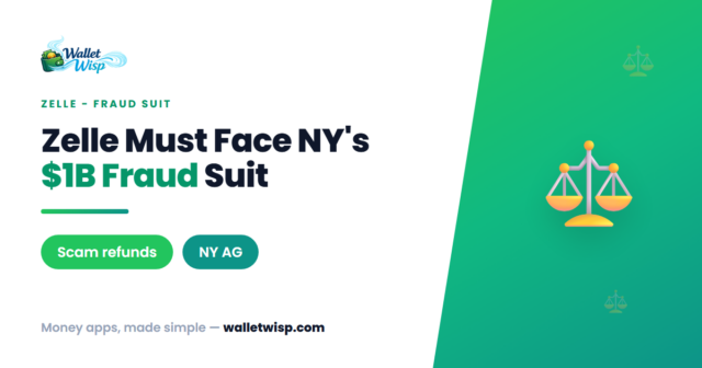 zelle-ny-fraud-lawsuit-ruling-scam-victims-walletwisp Zelle Must Face NY's $1B Fraud Lawsuit: What the July 24 Ruling Means for Scam Victims