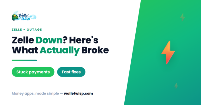 zelle-outage-july-25-26-2026-payment-failed-stuck-walletwisp Zelle Down July 25–26, 2026: Is It an Outage or Your Bank? How to Tell and What to Do