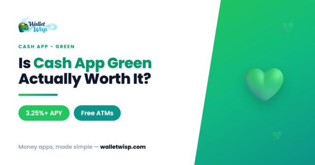 cash-app-green-program-qualify-apy-worth-it-walletwisp Cash App Green Explained: How to Hit the $500 or $300 Bar and Whether the 3.25%–3.5% APY Is Worth It