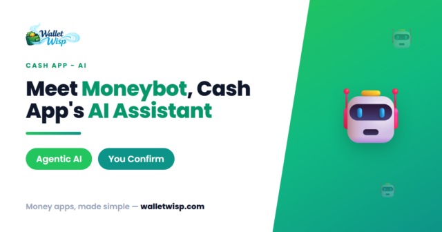 cash-app-moneybot-ai-explained-walletwisp Cash App Moneybot: Can This New AI Really Send Money and Trade Stocks for You?