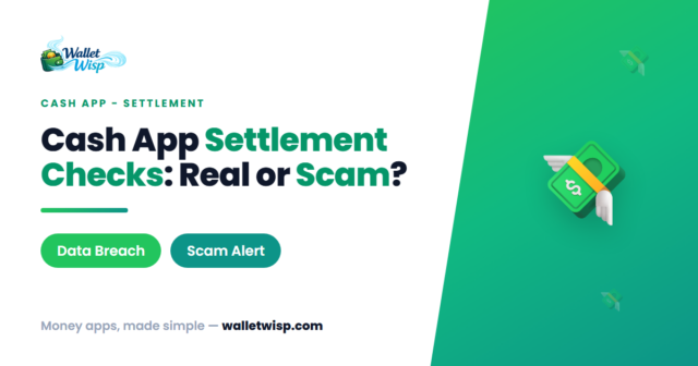 cash-app-settlement-payments-real-vs-scam-2026-walletwisp Cash App Settlement Payments in 2026: What's Real, What's Landing Now, and Why "File a New Claim" Is a Scam