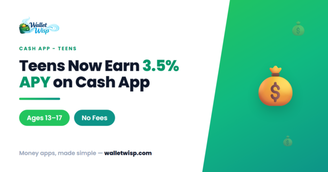 cash-app-teen-savings-3-5-apy-sponsored-accounts-walletwisp Cash App Now Pays Teens 3.5% APY on Savings: How Sponsored Accounts Work (and Is It Worth It?)