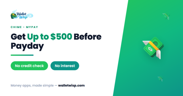 chime-mypay-how-it-works-walletwisp How Chime MyPay Works: Get Up to $500 Before Payday With No Credit Check