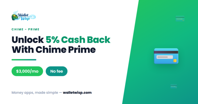 how-to-get-chime-prime-walletwisp How to Get Chime Prime: The $3,000 Auto-Unlock, 5% Cash Back, and How It Beats Chime Plus