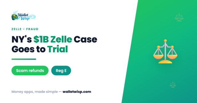 ny-zelle-fraud-lawsuit-trial-refunds-walletwisp NY's $1 Billion Zelle Fraud Lawsuit Heads to Trial: Is Zelle Safe, and Can Scam Victims Get Refunds?