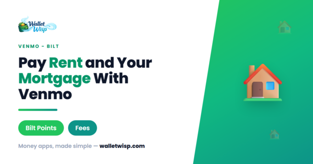 pay-rent-mortgage-venmo-bilt-partnership-walletwisp Can You Pay Rent and Your Mortgage With Venmo? The Bilt Partnership Explained