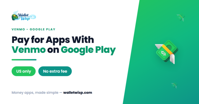 pay-with-venmo-on-google-play-walletwisp How to Pay With Venmo on Google Play: Link It in Minutes (2026 Guide)