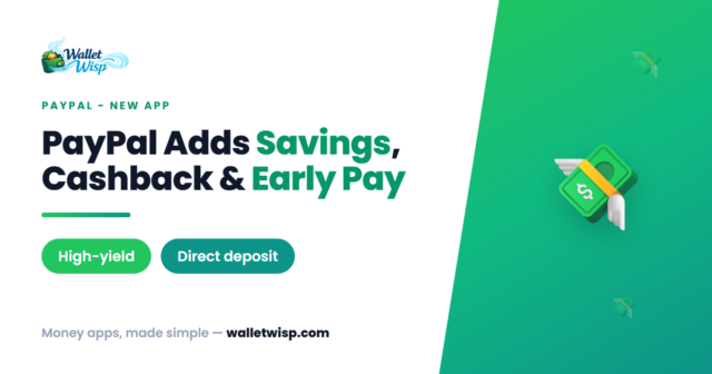 PayPal's New App: High-Yield Savings, Bill Pay & Early Direct Deposit — Worth the Switch?