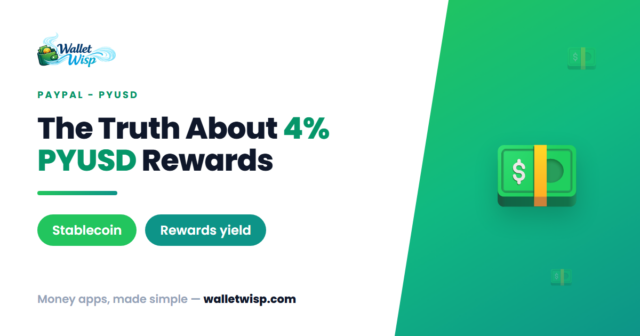 paypal-pyusd-4-percent-rewards-explained-walletwisp PayPal's 4% PYUSD Rewards: How the Yield Works and Whether It's Worth It