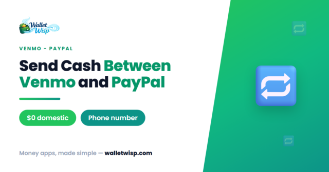 send-money-between-venmo-and-paypal-walletwisp Venmo and PayPal Now Talk to Each Other: How Cross-Platform Transfers Work (and What They Cost)