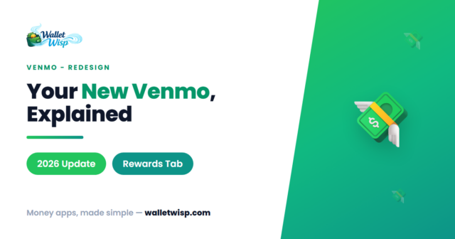 venmo-2026-redesign-explained-walletwisp-1 Why Does My Venmo Look Different? Inside the 2026 Redesign