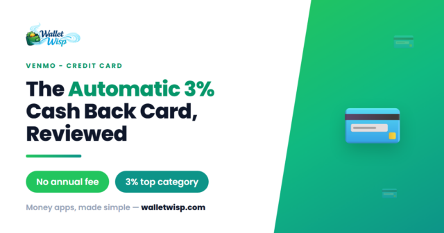 venmo-credit-card-worth-it-2026-walletwisp Is the Venmo Credit Card Worth It in 2026? The Automatic 3% Cash Back, Fees, and the Catches to Know