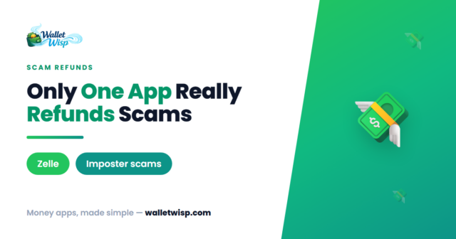 which-payment-app-refunds-authorized-scam-victims-walletwisp Only One Big Payment App Actually Refunds Scam Victims — Here's How to Claim Your Money
