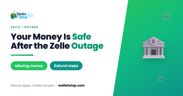 zelle-bank-of-america-outage-august-2026-missing-money-walletwisp Zelle & Bank of America Outage (Aug 22, 2026): Is Your Money Safe and Will You Be Refunded?