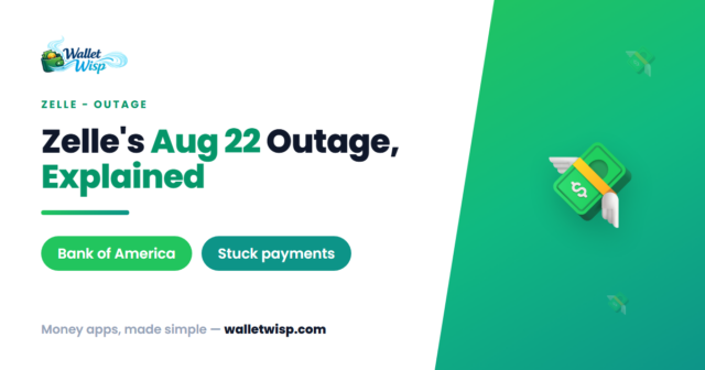 zelle-outage-august-22-2026-explained-walletwisp Why Zelle Went Down on Aug 22, 2026 — and When Stuck Payments Actually Clear