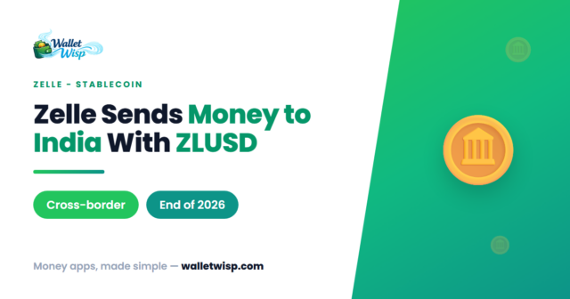 zelle-zelleusd-zlusd-stablecoin-us-to-india-walletwisp Zelle's ZelleUSD (ZLUSD) Stablecoin and the New US-to-India Money Transfer Corridor, Explained