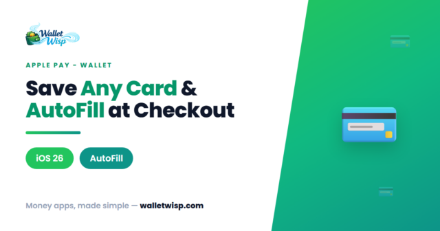 Save Any Credit Card in Apple Wallet — AutoFill & Track Orders in iOS 26
