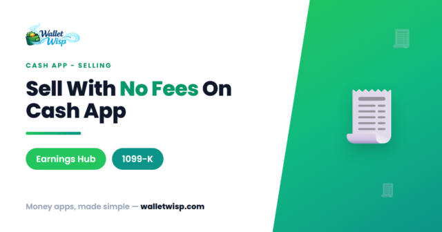 Cash App's Earnings Hub: No-Fee Selling for Sole Proprietors (and the $20K/200 1099-K Rule)