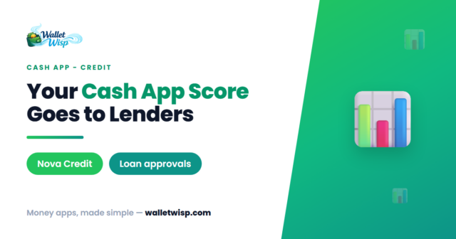 cash-app-score-nova-credit-outside-lenders-walletwisp Cash App Score Goes to Outside Lenders via Nova Credit: What It Means for Your Loans and Credit
