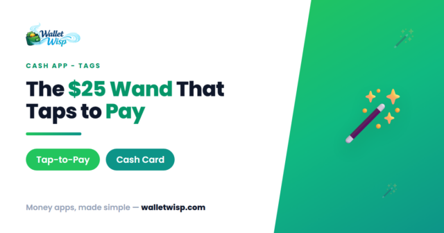 Cash App's $25 Tap-to-Pay Wand: What Cash App Tags Really Are and How to Set One Up