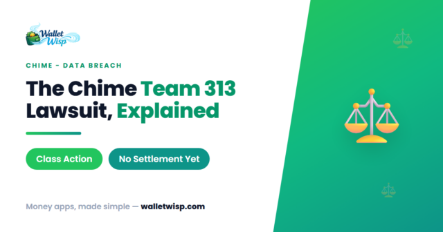 chime-team-313-data-breach-lawsuit-settlement-2026-walletwisp Is the April 2026 Chime "Team 313" Data Breach Lawsuit Real — and Can You Claim a Payout Yet?