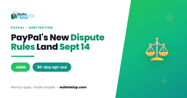 PayPal's New Dispute Resolution Rules (Sept 14, 2026): What Changes and How to Opt Out