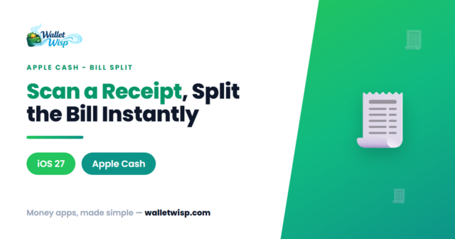 split-bill-apple-cash-ios-27-scan-receipt-walletwisp Scan, Tap, Split: How to Divide a Bill with Apple Cash in iOS 27