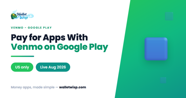 venmo-on-google-play-how-to-set-up-us-2026-walletwisp Can I Use Venmo on Google Play Now? Yes — Here's How to Set It Up (US, Aug 2026)