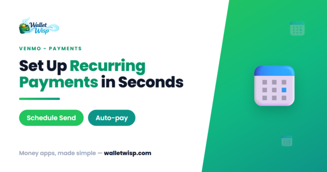 venmo-schedule-send-recurring-payments-redesigned-app-walletwisp How to Set Up Scheduled & Recurring Payments in Venmo's Redesigned App (Schedule Send)
