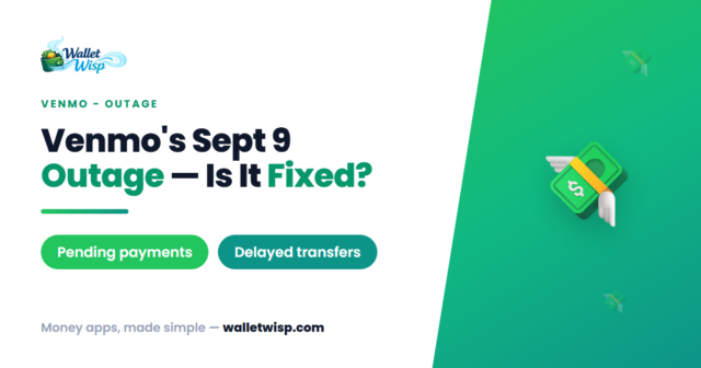 venmo-september-9-2026-outage-explained-walletwisp Venmo's Sept 9, 2026 Outage Explained: Is It Fixed and Are Your Pending Payments Safe?