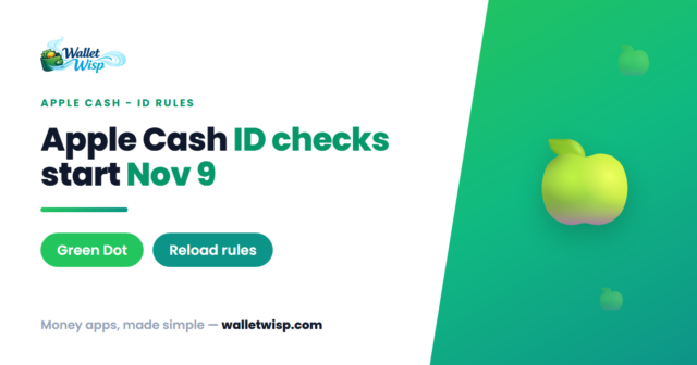 apple-cash-id-verification-november-9-green-dot-walletwisp Apple Cash ID Checks Start November 9: What Reloads Now Require (and the New "Fund From Your Bank" Change)