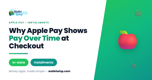 Why Apple Pay Now Shows "Pay Over Time" Loan Offers at the Register — and Whether You Should Tap Yes