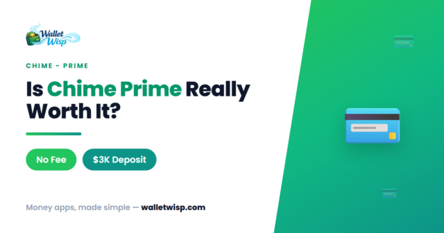 chime-prime-membership-worth-it-walletwisp Chime Prime Explained: What It Costs, Who Qualifies, and Whether It's Actually Worth It