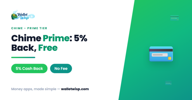 chime-prime-tier-5-percent-cash-back-worth-it-walletwisp Chime Prime Explained: Is the Free 5% Cash Back, 3.75% APY Tier Worth It?