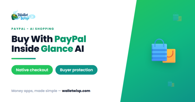 glance-paypal-in-chat-checkout-safe-walletwisp Glance + PayPal: How In-Chat AI Shopping Checkout Works (and Is It Safe?)