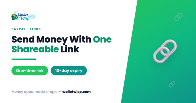 paypal-links-one-time-payment-links-explained-walletwisp PayPal Links Explained: Send or Request Money With a Single Shareable Link