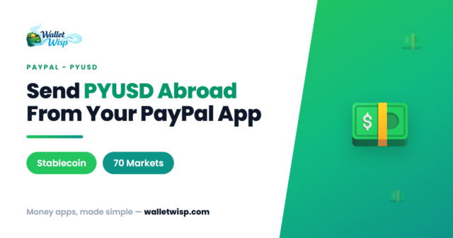 paypal-pyusd-send-money-abroad-70-markets-walletwisp PayPal PYUSD Goes Global: Can You Really Use It to Send Money Abroad?