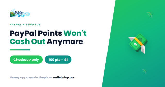 paypal-rewards-no-cash-back-checkout-only-walletwisp Why PayPal Rewards Won't Cash Out Anymore (and How to Still Use Your Points)