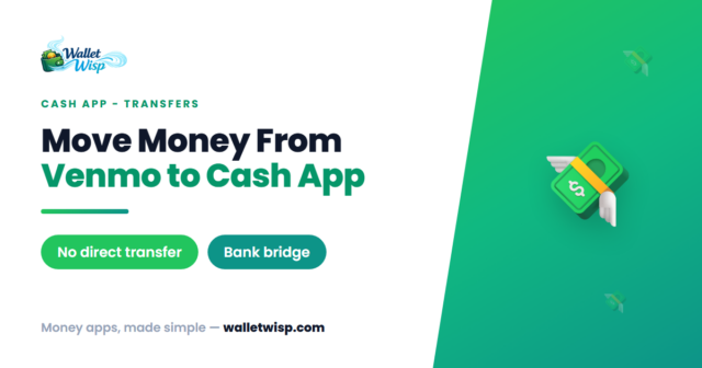 send-money-venmo-to-cash-app-walletwisp Can You Send Money From Venmo to Cash App? The Honest Answer (and 2 Workarounds)