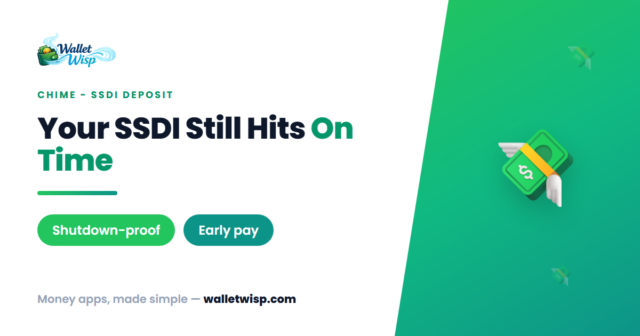 social-security-ssdi-chime-cash-app-november-2026-shutdown-walletwisp Shutdown or Not, Will Your Social Security/SSDI Hit Chime or Cash App On Time in November 2026?