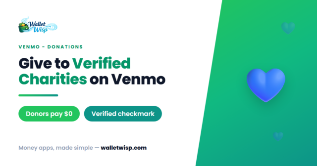 How to Donate to Charity on Venmo: Find a Charity, Verified Checkmarks & the 1.9% Fee