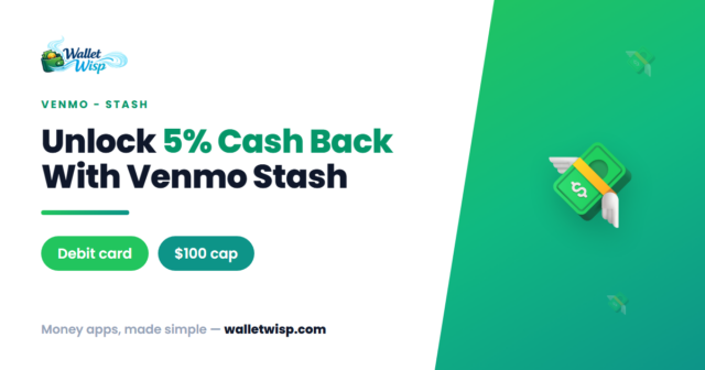 venmo-stash-debit-card-rewards-explained-walletwisp Venmo Stash Explained: How to Unlock Up to 5% Debit Card Cash Back