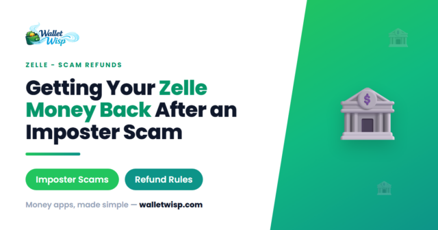 Can You Get Your Zelle Money Back From a Bank-Imposter Scam? Here's the Real Answer in 2026