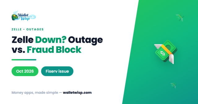 Why Is Zelle Not Working Right Now? The Oct 2 & Oct 12, 2026 Outages Explained